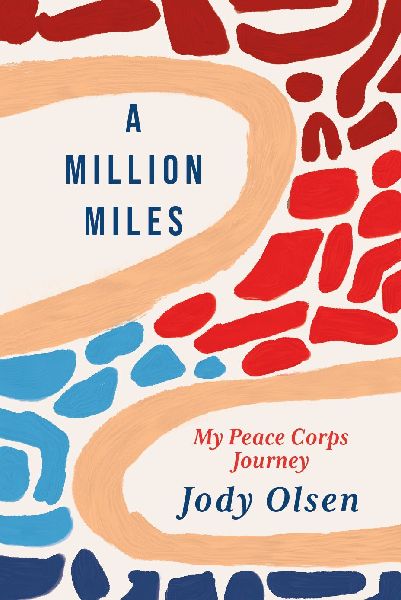 A Million Miles: My Peace Corps Journey