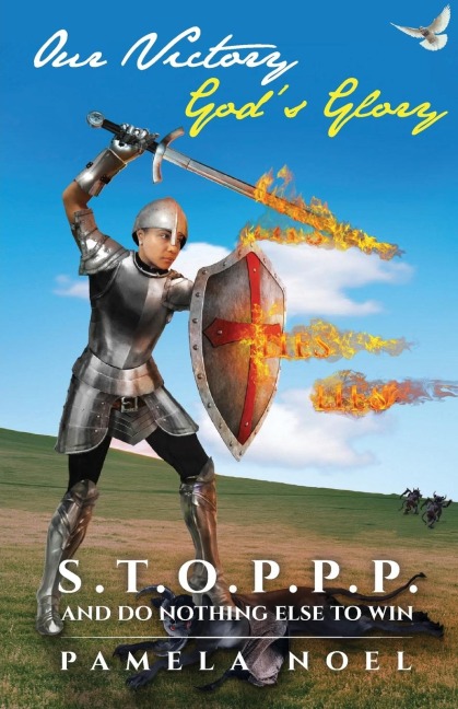 Our Victory, Gods Glory: S.T.O.P.P.P. and Do Nothing Else to Win