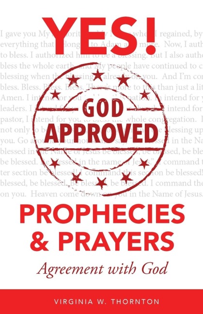God Approved Prophecies &amp; Prayers: Agreement with God
