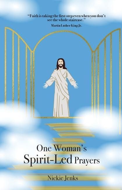 One Womans Spirit-Led Prayers