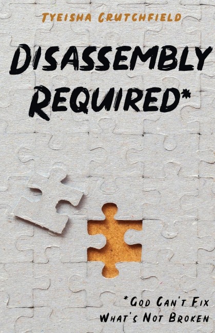 Disassembly Required: God Cant Fix Whats Not Broken
