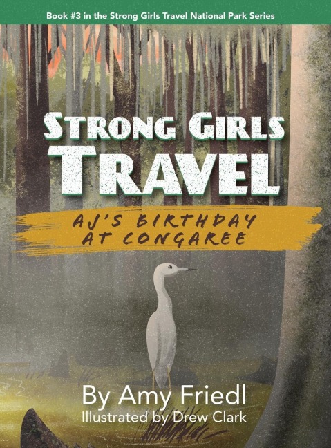 Strong Girls Travel: AJs Birthday at Congaree