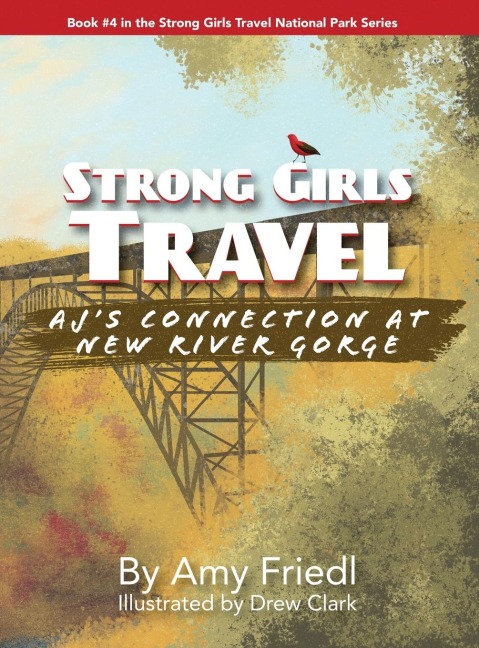 Strong Girls Travel: AJs Connection at New River Gorge
