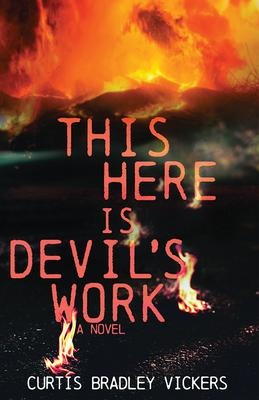 This Here Is Devils Work