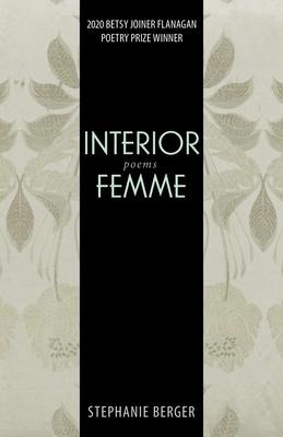 Interior Femme: Poems