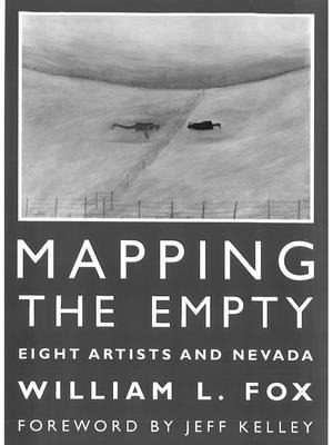 Mapping the Empty: Eight Artists and Nevada