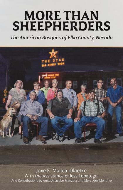 More Than Sheepherders: The American Basques of Elko County, Nevada