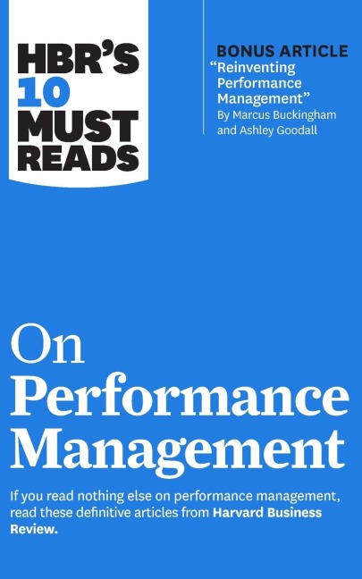 HBRs 10 Must Reads on Performance Management