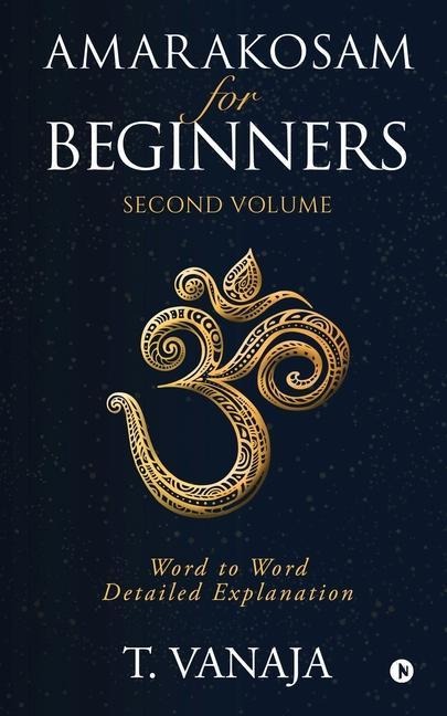 Amarakosam for Beginners: Word to Word Detailed Explanation