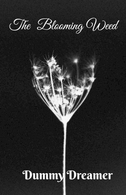 THE BLOOMING WEED