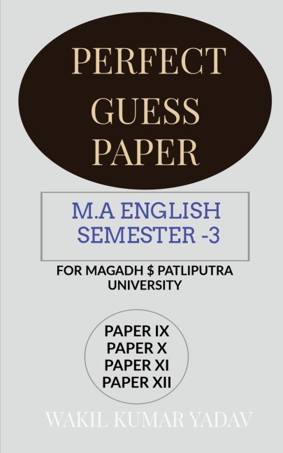 PERFECT GUESS PAPER M.A ENGLISH  SEMESTER -3