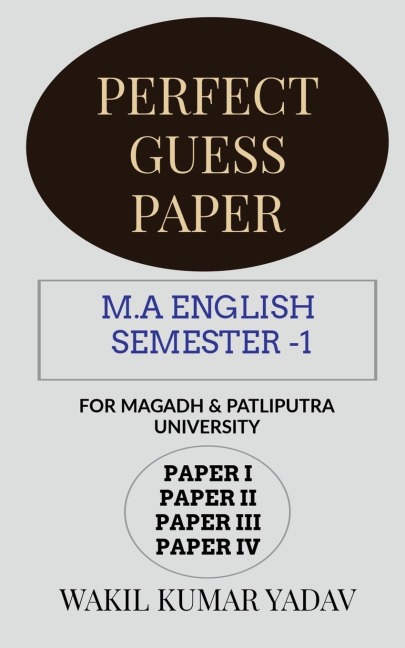 PERFECT GUESS PAPER M.A ENGLISH  SEMESTER -1