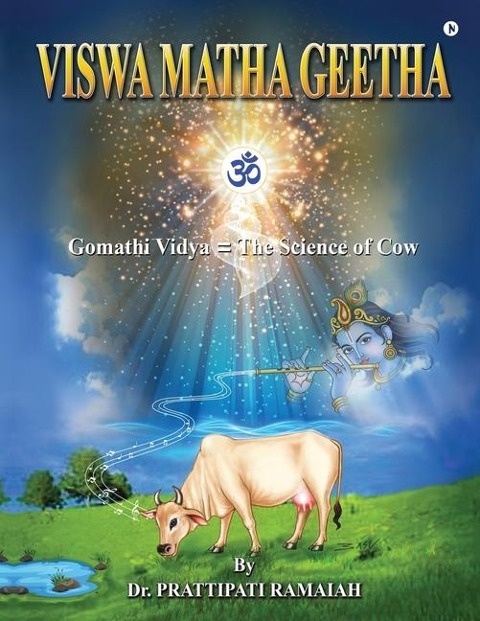 Viswamatha Geetha: Gomathi Vidya = The Science of Cow