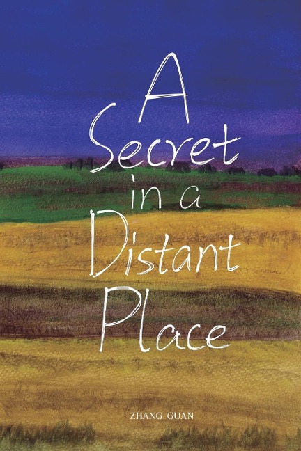 A Secret in a Distant Place: Guan Zhangs Poetry Collection