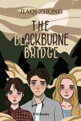 The Blackburne Bridge: &#40657;&#28966;&#26725;&#65288;&#22269;&#38469;&#33521;&#25991;&#29256;&#65289;