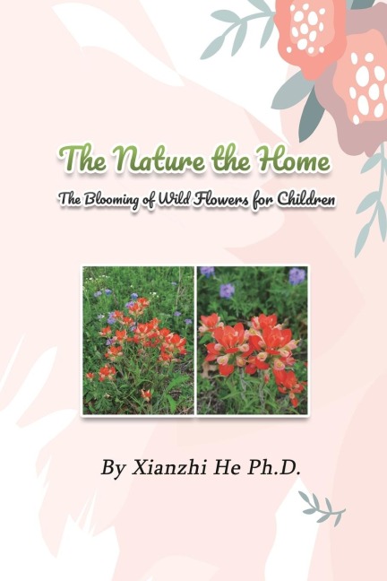 The Nature the Home: The Blooming of Wild Flowers for Children