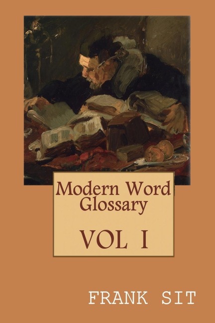 Modern Word Glossary (Volume 1): ¿¿¿¿¿¿¿¿¿¿¿¿¿¿¿¿¿¿