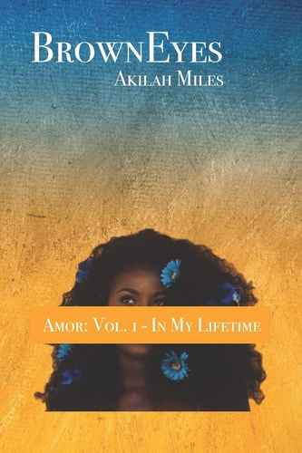 BrownEyes Amor: Vol. 1 - In My Lifetime