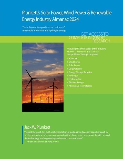 Plunkett's Solar Power, Wind Power & Renewable Energy Industry Almanac 2024: Solar Power, Wind Power & Renewable Energy Industry Market Research, Statistics, Trends and Leading Companies