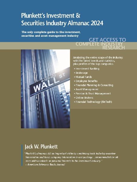 Plunkett's Investment & Securities Industry Almanac 2024: Investment & Securities Industry Market Research, Statistics, Trends and Leading Companies