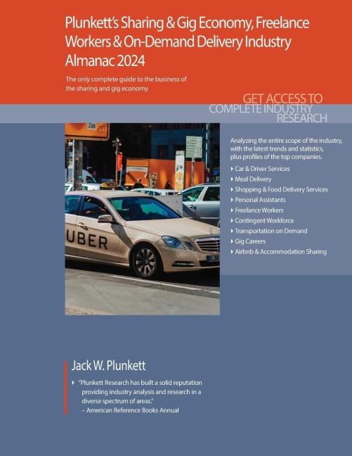 Plunkett's Sharing & Gig Economy, Freelance Workers & On-Demand Delivery Industry Almanac 2024: Sharing & Gig Economy, Freelance Workers & On-Demand Delivery Market Research, Statistics, Trends & Leading Companies