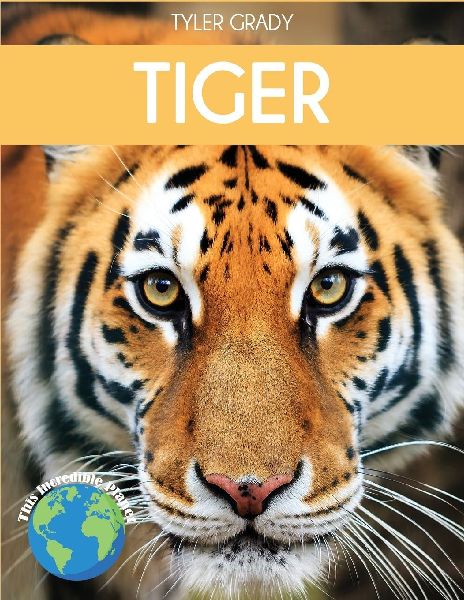 Tiger: Fascinating Animal Facts for Kids