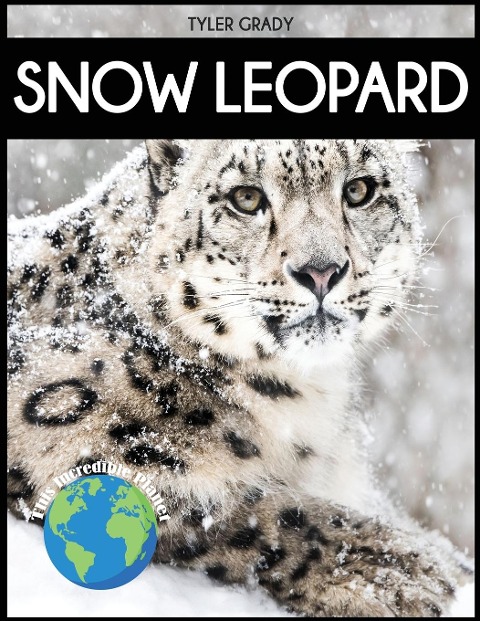 Snow Leopard: Fascinating Animal Facts for Kids