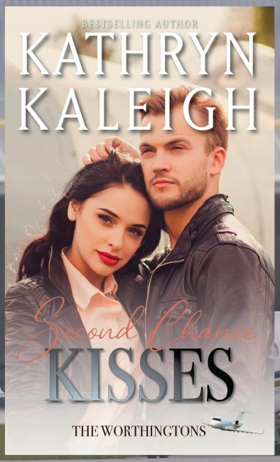 Second Chance Kisses: Sexy Second Chance Billionaires