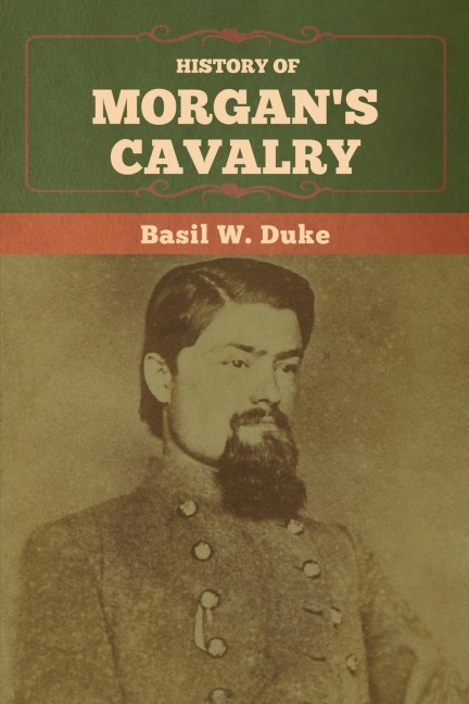 History of Morgans Cavalry