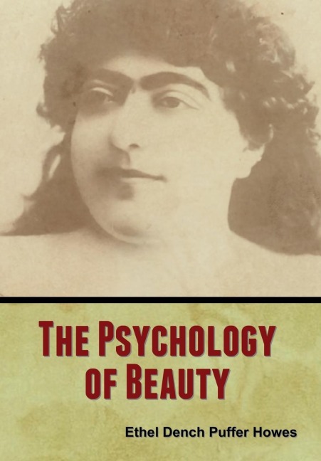 The Psychology of Beauty