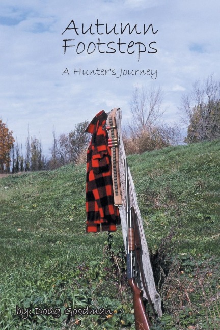 Autumn Footsteps: A Hunters Journey