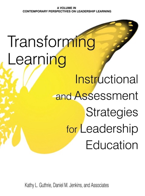 Transforming Learning: Instructional and Assessment Strategies for Leadership Education (hc)