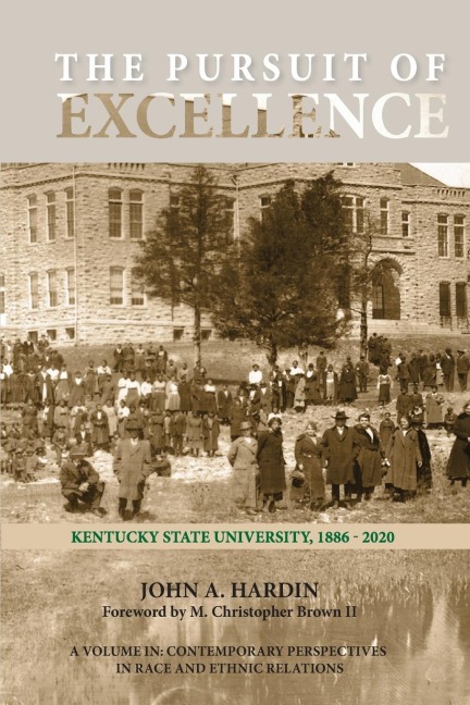 The Pursuit of Excellence: Kentucky State University, 1886-2020