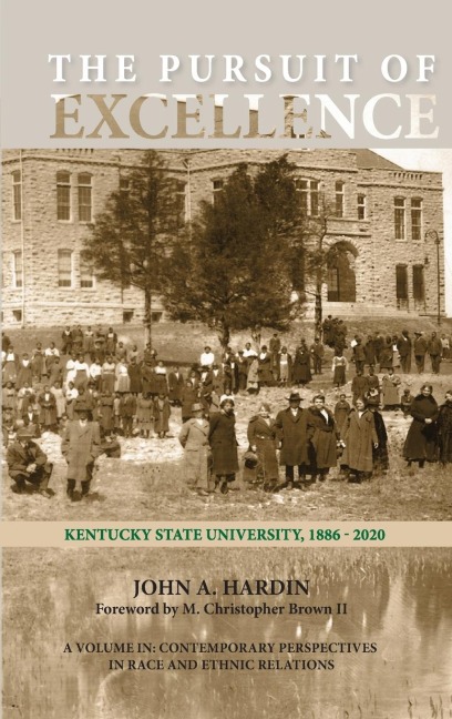 The Pursuit of Excellence: Kentucky State University, 1886-2020