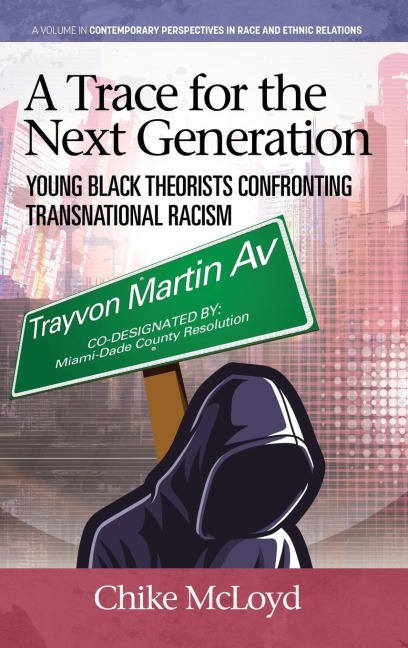 A Trace for the Next Generation: Young Black Theorists Confronting Transnational Racism