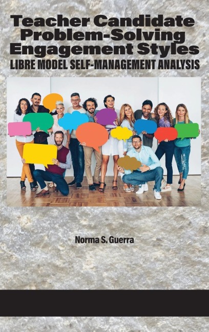 Teacher Candidate Problem-Solving Engagement  Styles: LIBRE Model Self-Management Analysis