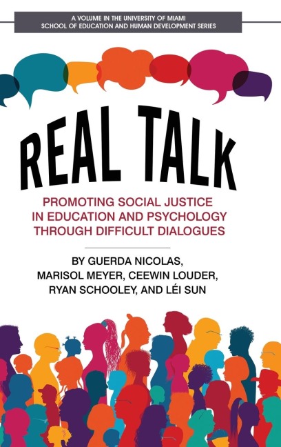 Real Talk: Promoting Social Justice in Education and Psychology Through Difficult Dialogues