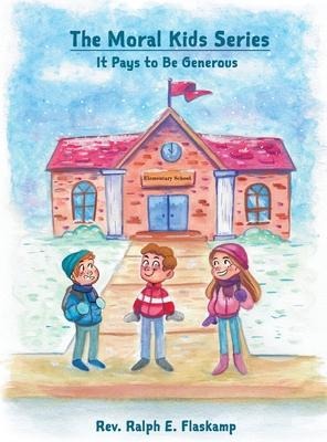 The Moral Kids Series: It Pays to Be Generous