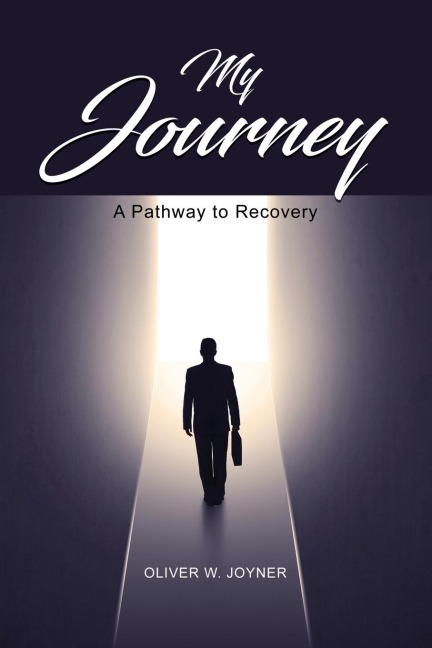 My Journey: A Pathway to Recovery