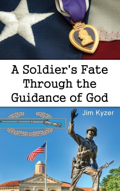 A Soldiers Fate Through the Guidance of God