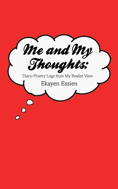 Me and My Thoughts: Diary/Poetry Logs from My Realist View