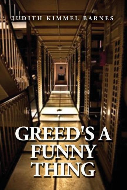Greeds a Funny Thing