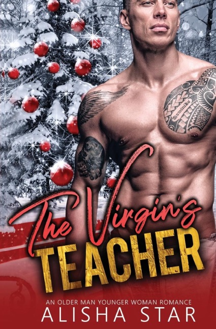 The Virgins Teacher: An Older Man Younger Woman Romance