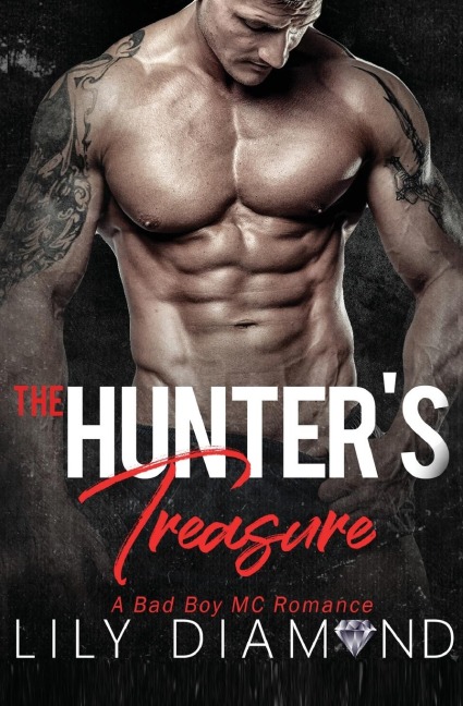The Hunters Treasure: A Bad Boy MC Romance