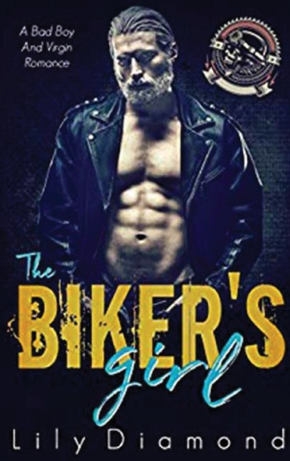 The Bikers Girl: A Bad Boy and Virgin Romance