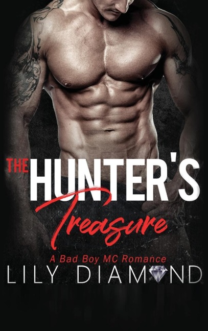 The Hunters Treasure: A Bad Boy MC Romance