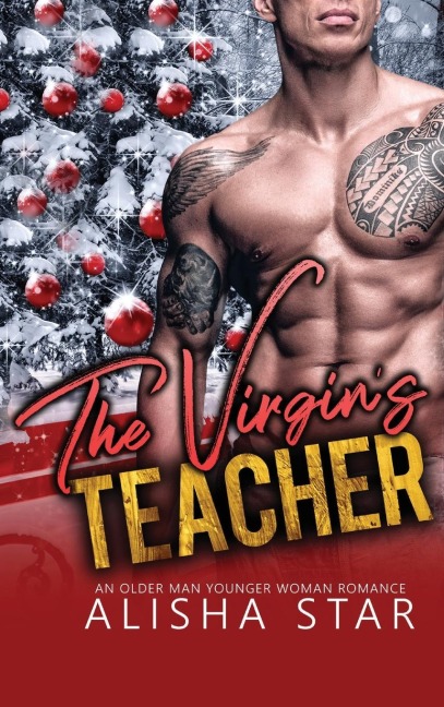 The Virgins Teacher: An Older Man Younger Woman Romance