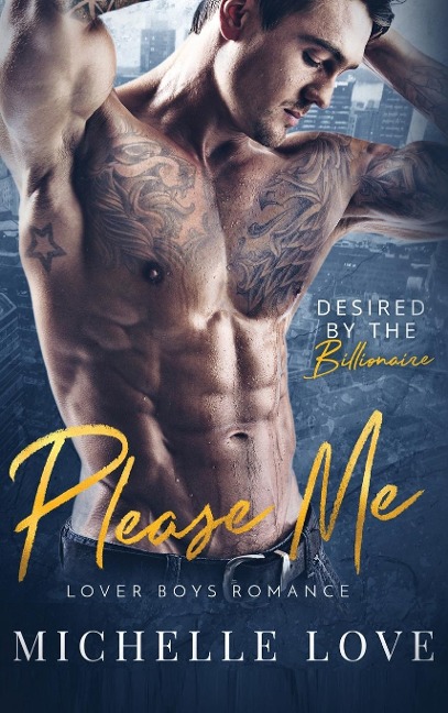 Please Me: A Billionaire Romance