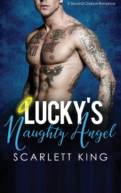 Luckys Naughty Angel: A Second Chance Romance