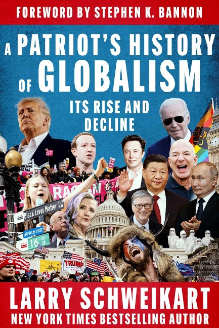 A Patriots History of Globalism: Its Rise and Decline